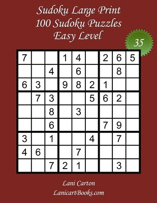 Sudoku Large Print for Adults - Easy Level - N°35: 100 Easy Puzzles - Big Size (8.3"x8.3") and Large Print (36 points) by Books, Lanicart