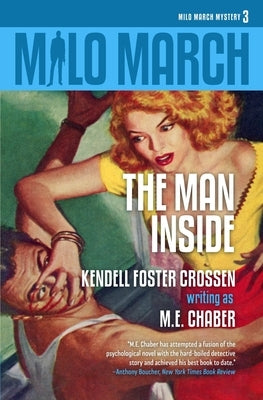 Milo March #3: The Man Inside by Chaber, M. E.