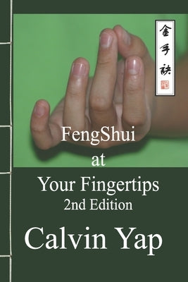 Fengshui at Your Fingertips 2nd Edition by Yap, Denise