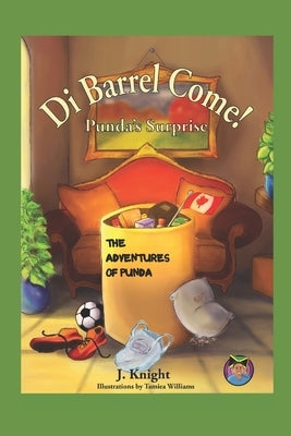 Di Barrel Come!: Punda's Surprise by Knight, Julie