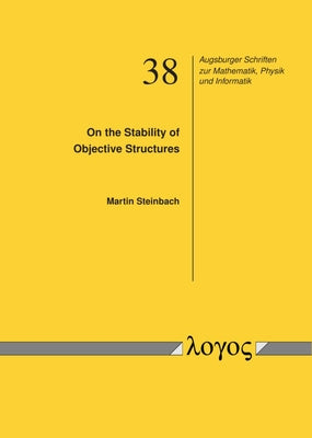On the Stability of Objective Structures by Steinbach, Martin