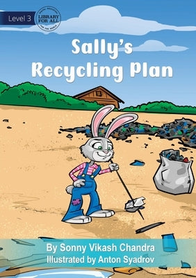 Sally's Recycling Plan by Vikash Chandra, Sonny