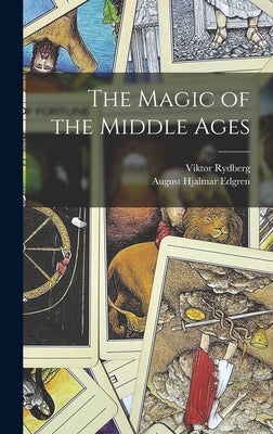 The Magic of the Middle Ages by Edgren, August Hjalmar