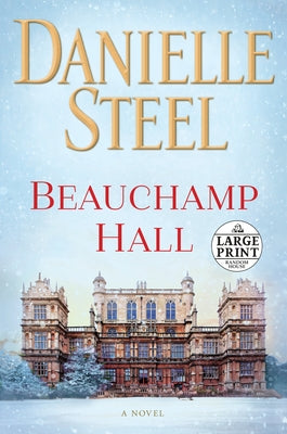 Beauchamp Hall by Steel, Danielle