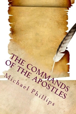 The Commands of the Apostles, Large Print by Phillips, Michael