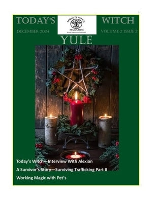 Today's Witch Magazine - December 2024 Vol 2 Issue 2 by Press LLC, Covered Bridge