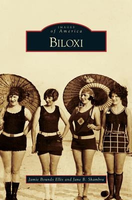 Biloxi by Bounds Ellis, Jamie