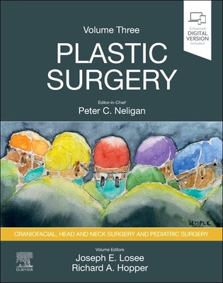 Plastic Surgery: Volume 3: Craniofacial, Head and Neck Surgery and Pediatric Plastic Surgery by Losee, Joseph E.