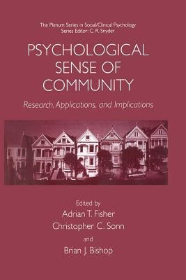 Psychological Sense of Community: Research, Applications, and Implications by Fisher, Adrian T.