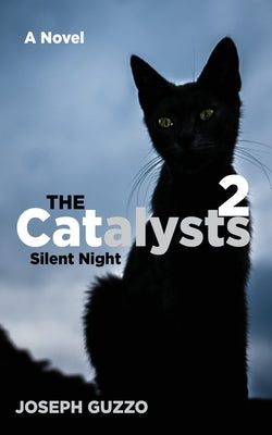 The Catalysts 2 by Guzzo, Joseph