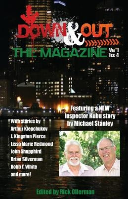 Down & Out: The Magazine Volume 1 Issue 4 by Ollerman, Rick