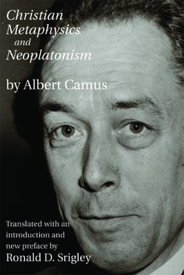 Christian Metaphysics and Neoplatonism by Camus, Albert