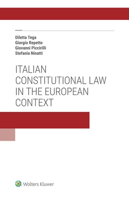 Italian Constitutional Law in the European Context by Tega, Diletta
