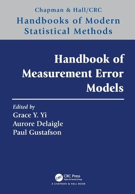 Handbook of Measurement Error Models by Yi, Grace Y.