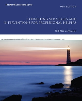 Counseling Strategies and Interventions for Professional Helpers by Cormier, Sherry