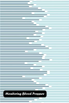 Monitoring Blood Pressure: Abstract minimal design stripe and horizontal line cover by Shamrock Logbook