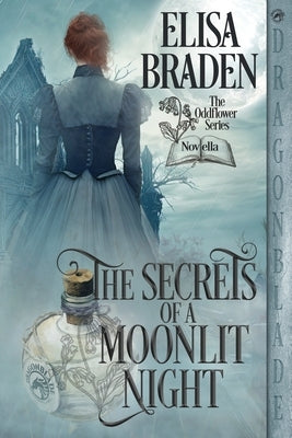 The Secrets of a Moonlit Night by Braden, Elisa
