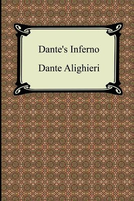 Dante's Inferno (the Divine Comedy, Volume 1, Hell) by Alighieri, Dante