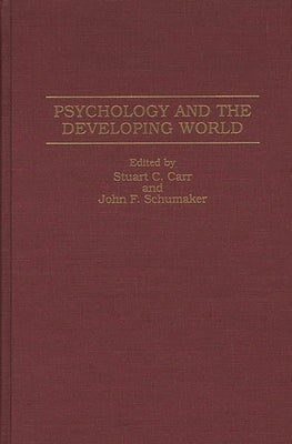 Psychology and the Developing World by Carr, Stuart