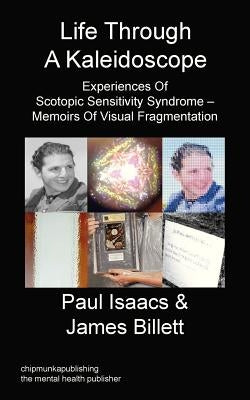 Life Through A Kaleidoscope by Isaacs, Paul