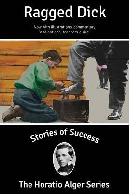 Ragged Dick (Illustrated) by Kanfer, Stefan