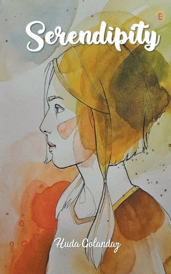 Serendipity by Golandaz, Huda