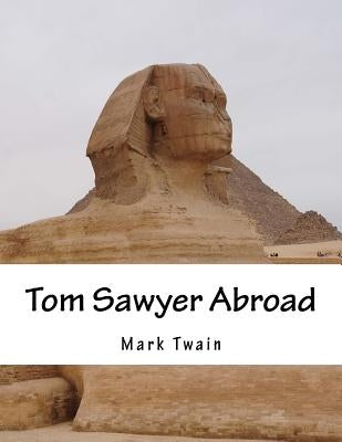 Tom Sawyer Abroad by Twain, Mark