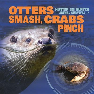 Otters Smash, Crabs Pinch by Jennings, Dorothy