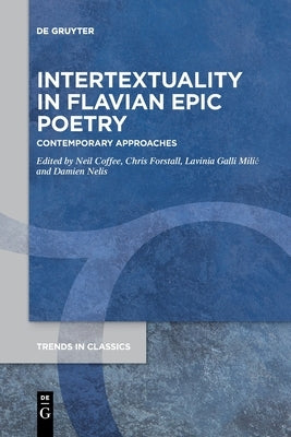 Intertextuality in Flavian Epic Poetry by No Contributor