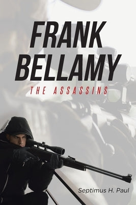 The Assassins by Paul, Septimus H.
