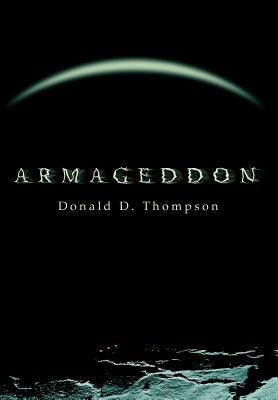 Armageddon by Thompson, Donald D.