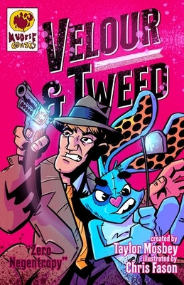 Velour & Tweed: Zero Negentropy by Mosbey, Taylor