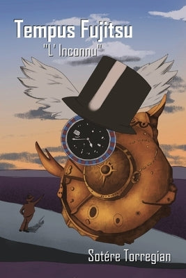 Tempus Fujitsu: L' Inconnu by Torregian, Sotére