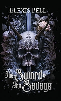 The Sword And The Savage by Bell, Elexis