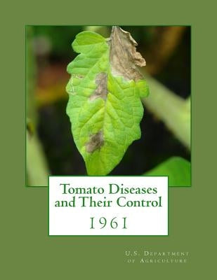 Tomato Diseases and Their Control: 1961 by Chambers, Roger
