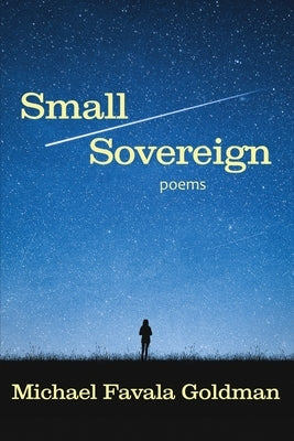 Small Sovereign by Goldman, Michael