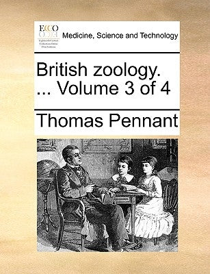 British zoology. ... Volume 3 of 4 by Pennant, Thomas