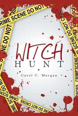 Witch Hunt by Morgan, Carol C.