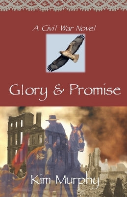 Glory & Promise by Murphy, Kim