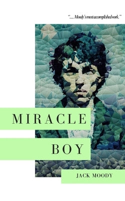 Miracle Boy by Moody, Jack