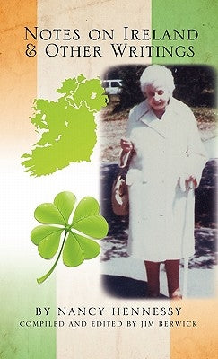 Notes on Ireland and Other Writings by Hennessy, Nancy