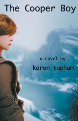 The Cooper Boy by Topham, Karen