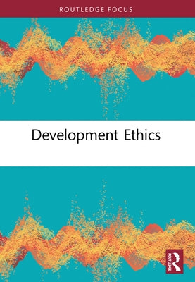 Development Ethics by Clair, Asuncion Lera St