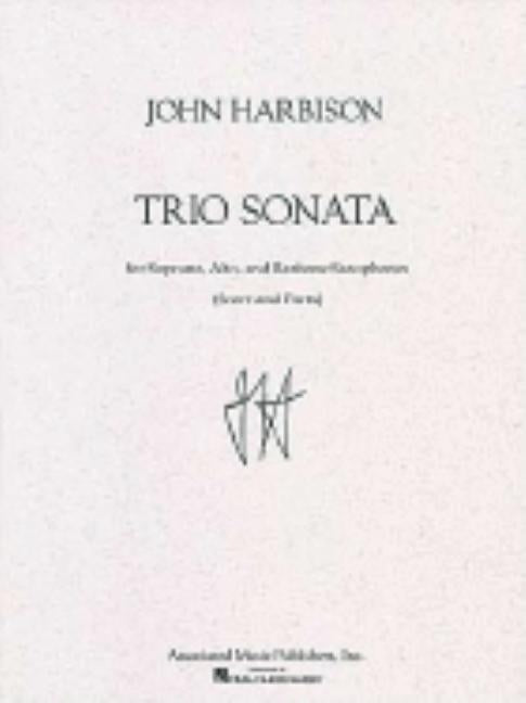 Trio Sonata: Saxophone Trio by Harbison, John