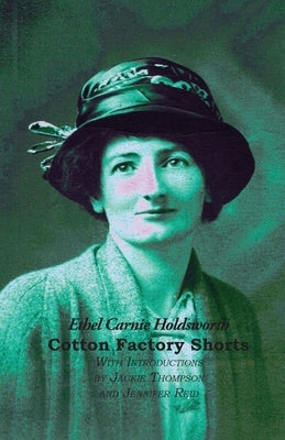 Cotton Factory Shorts by Holdsworth, Ethel Carnie