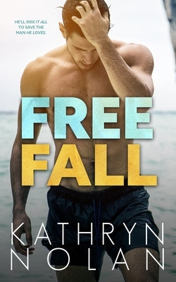 Free Fall by Nolan, Kathryn
