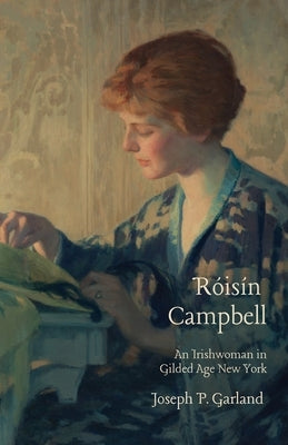 Róisín Campbell by Garland, Joseph P.