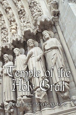 Temple of the Holy Grail by Moravick, Robert