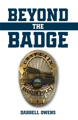 Beyond the Badge by Owens, Darrell