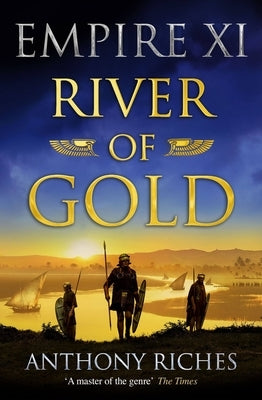 River of Gold: Empire XI by Riches, Anthony
